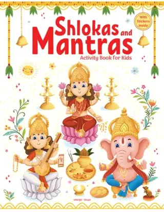 Shlokas and Mantras - Activity Book For Kids - Illustrated Book With Engaging Activities and Sticker Sheets