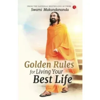 Golden Rules for Living Your Best Life