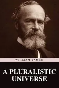 A Pluralistic Universe