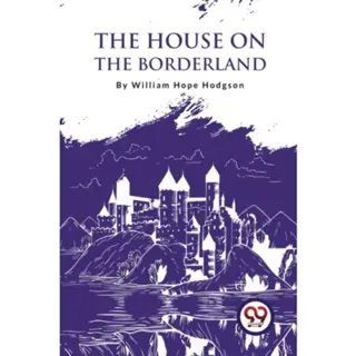 The House on the Borderland