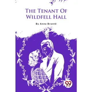 The Tenant Of Wildfell Hall