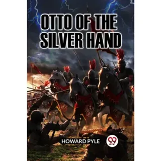 OTTO OF THE SILVER HAND (Edition2023)