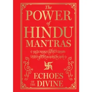 Power of Hindu Mantras: Echoes of the Divine , The