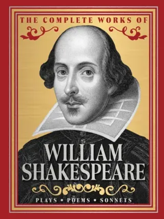 Complete Works of William Shakespeare (Deluxe Hardbound Edition), The
