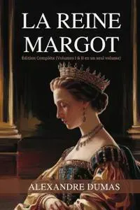 La Reine Margot