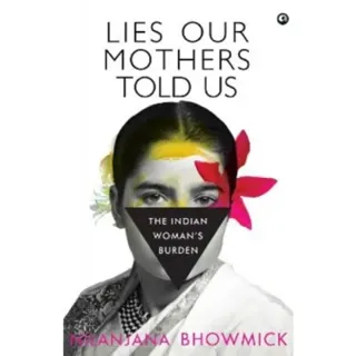 Lies Our Mothers Told Us