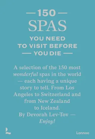 150 Spas You Need to Visit Before You Die