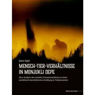 Mensch-Tier-Verhaltnisse in Monjukli Depe