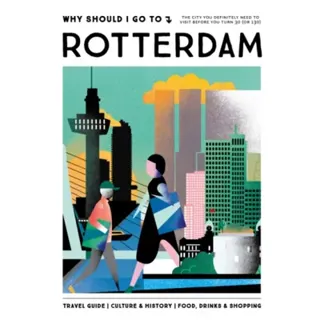 Why Should I Go To Rotterdam