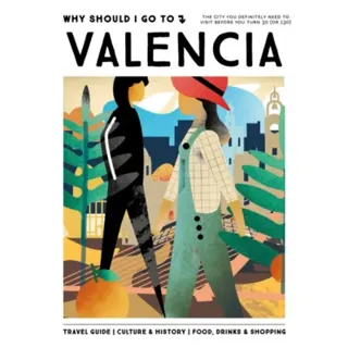 Why Should I Go To Valencia