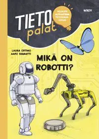 Tietopalat: Mikä on robotti?