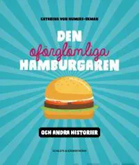 Den oförglömliga hamburgaren (åk 3-4)