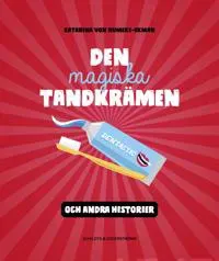 Den magiska tandkrämen (åk 5-6)