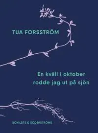 En kväll i oktober rodde jag ut på sjön