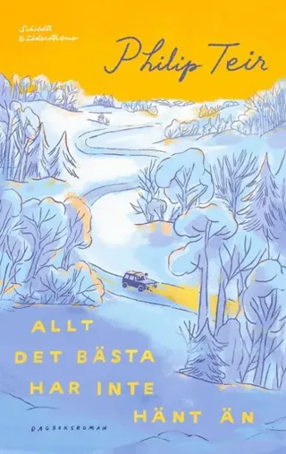 Allt det bästa har inte hänt än