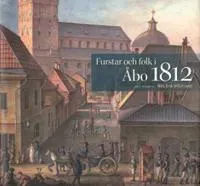 Furstar och folk i Åbo 1812