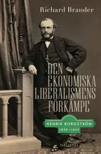 Den ekonomiska liberalismens förkämpe