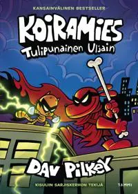 Koiramies Tulipunainen Uljain