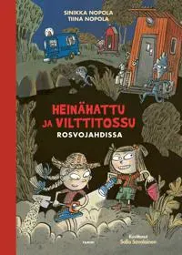 Heinähattu ja Vilttitossu rosvojahdissa