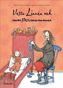 Vesta-Linnéa och monstermamman