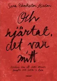 Och hjärtat, det var mitt