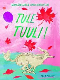 Tule tuuli!