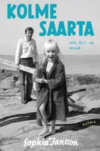 Kolme saarta - isä, äiti ja minä