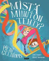 Mistä minut on tehty?