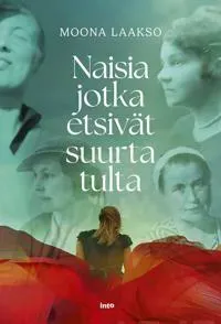 Naisia jotka etsivät suurta tulta