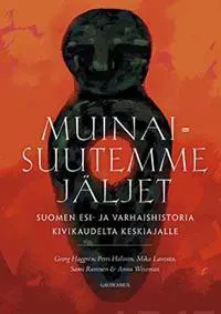 Muinaisuutemme jäljet