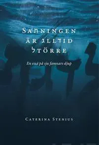Sanningen är alltid större