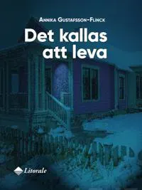 Det kallas att leva