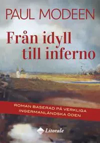 Från idyll till inferno