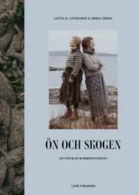 Ön och skogen: En stickad korrespondens.