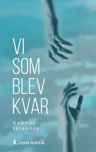 Vi som blev kvar