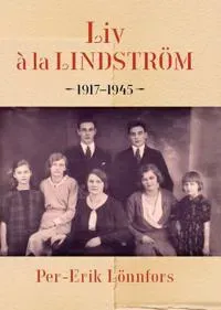 Liv á la Lindström 1918-1945