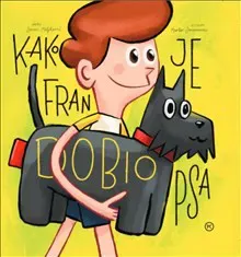 Kako je Fran dobio psa