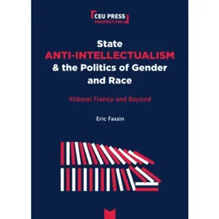 State Anti-Intellectualism and the Politics of Gender and Race