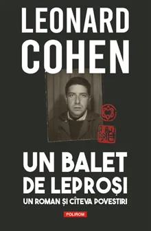 Un balet de leprosi. Un roman si cateva povestiri