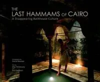 The Last Hammams of Cairo