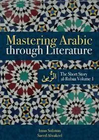 Mastering Arabic Through Literature