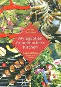 My Egyptian Grandmother’s Kitchen