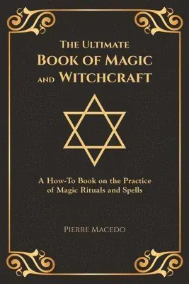 The Ultimate Book of Magic and Witchcraft
