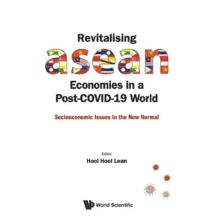 Revitalising ASEAN Economies in a Post-COVID-19 World