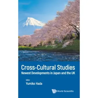 Cross-cultural Studies: Newest Developments In Japan And The Uk