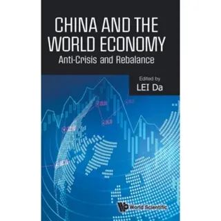 China And The World Economy: Anti-crisis And Rebalance