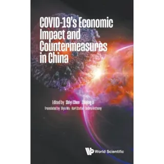 Covid-19's Economic Impact And Countermeasures In China