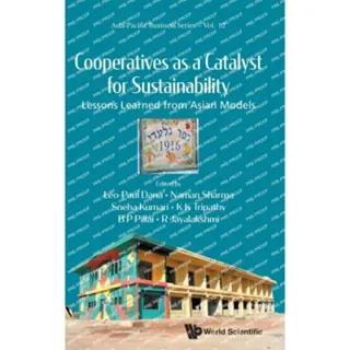 Cooperatives As A Catalyst For Sustainability: Lessons Learned From Asian Models