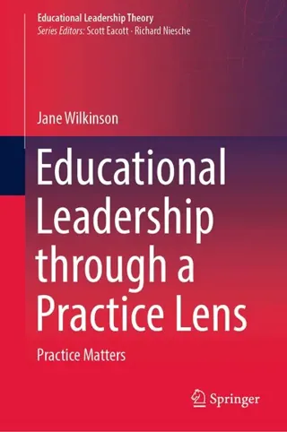 Educational Leadership through a Practice Lens
