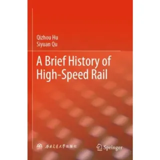 A Brief History of High-Speed Rail